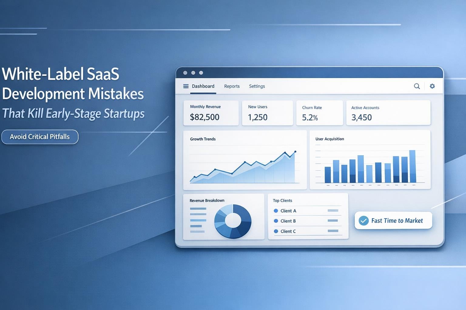 White-Label SaaS Development Mistakes That Kill Early-Stage Startups
